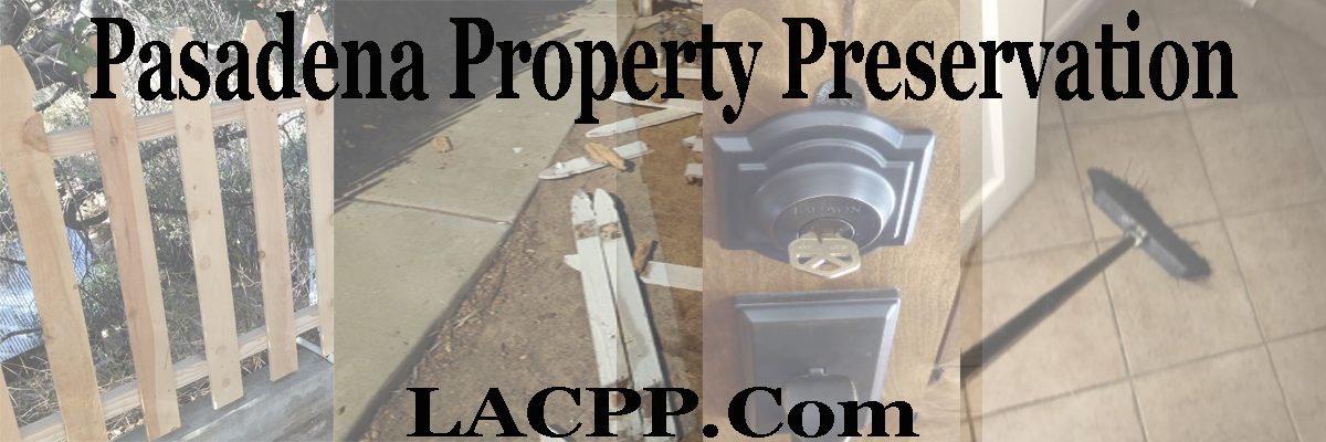 Property Preservation Pasadena
